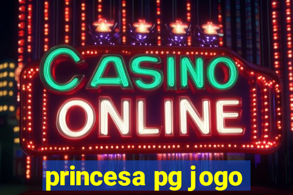 princesa pg jogo